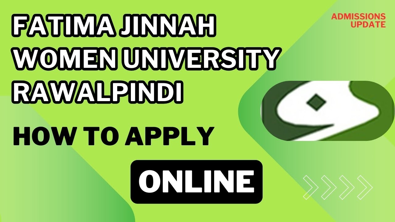 Admission Update Fatima Jinnah Women University (FJWU) | Registration Open | How to Apply Online