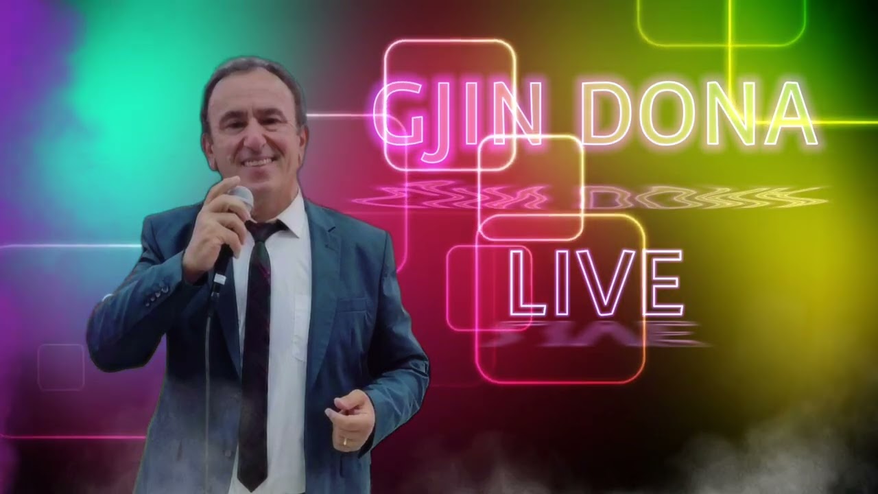 Gjin Dona - Potpuri popullore Live
