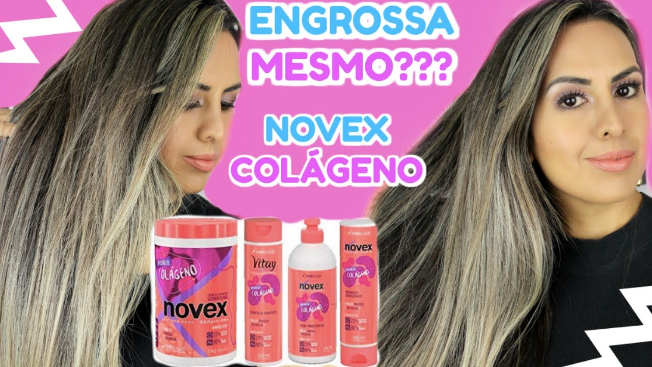 ENGROSSA O CABELO? NOVEX Infusão de Colágeno