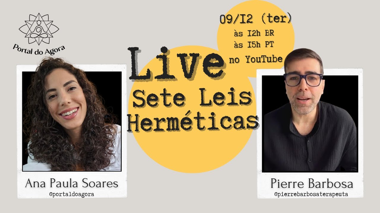Sete Leis Herméticas e a Mesa do Fundamento com Pierre Barbosa | Portal do Agora
