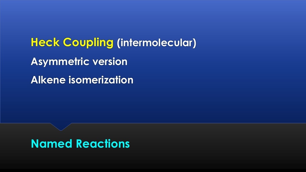 Heck coupling (intermolecular) - Part 2 | Named reactions | IIT-JAM, GATE, CSIR-NET