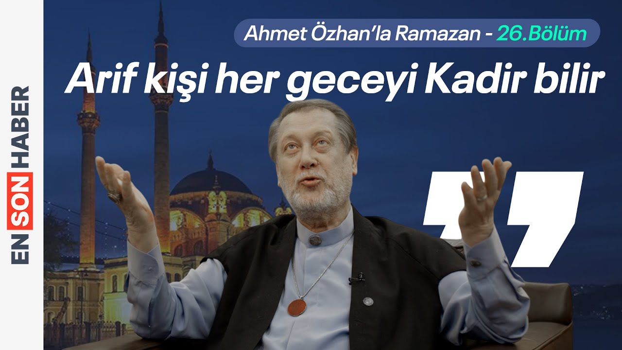 Bin aydan hayırlı gece Kadir Gecesi Ahmet Özhan'la Ramazan 26. Bölüm