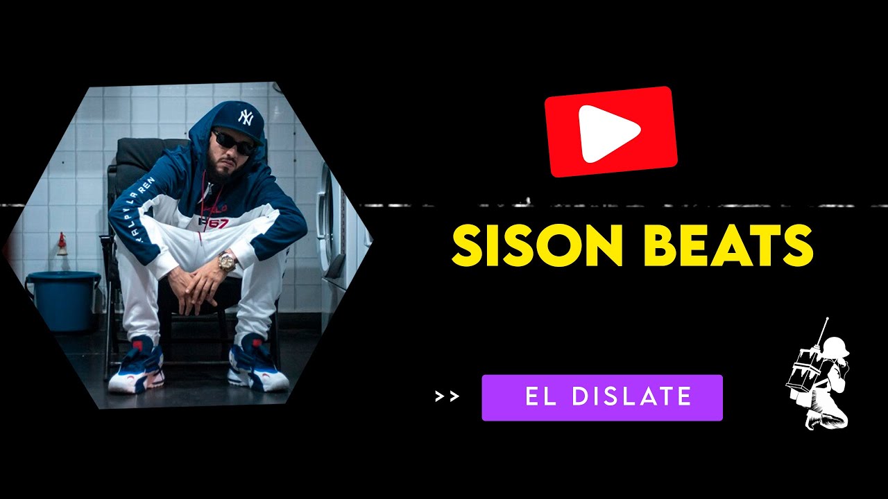 EL DISLATE #10 - Sison Beats