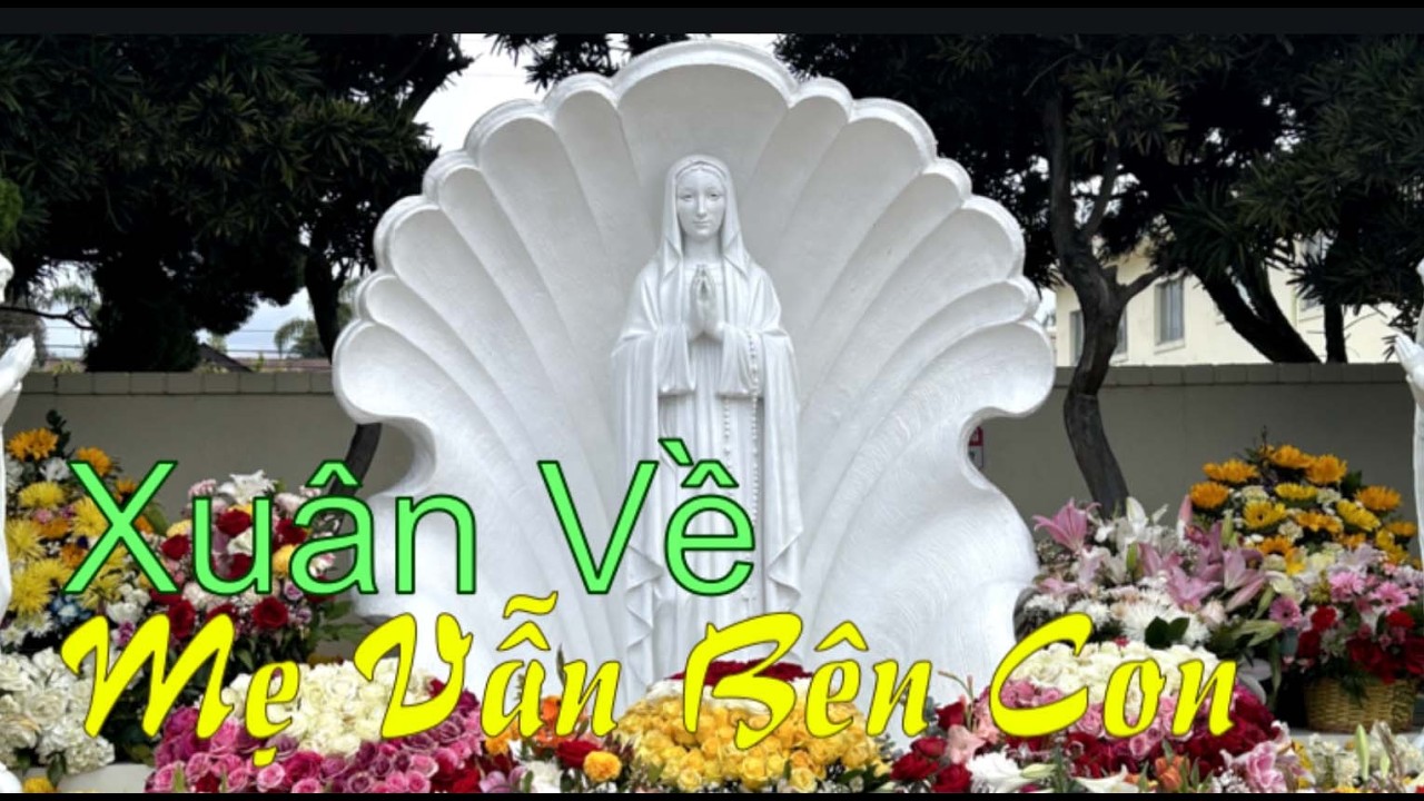 Xuân Về Mẹ Vẫn Bên Con - Hòa Tấu #conggiao #giesu #maria #tinhyeuthienchua #caunguyen #tet #xuan