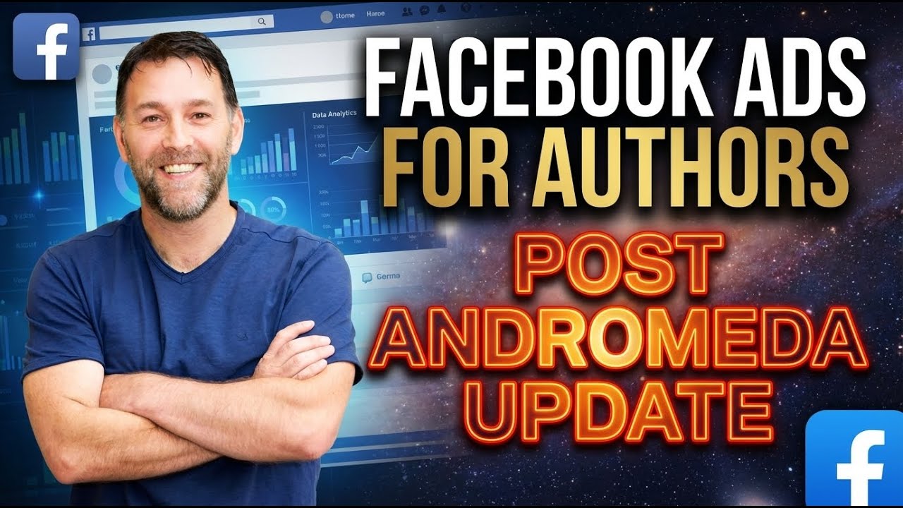 Facebook Ads for Authors Post Andromeda Update