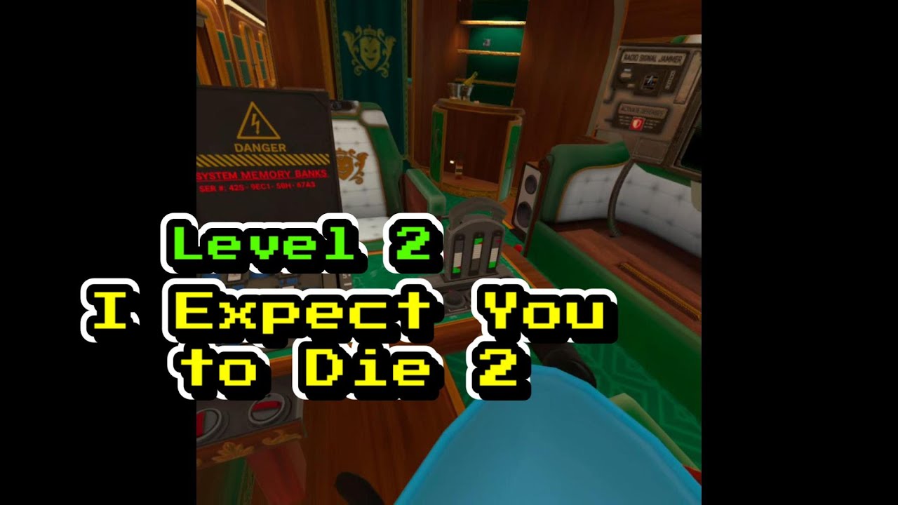 I Expect You to Die2 Lvl 2 b