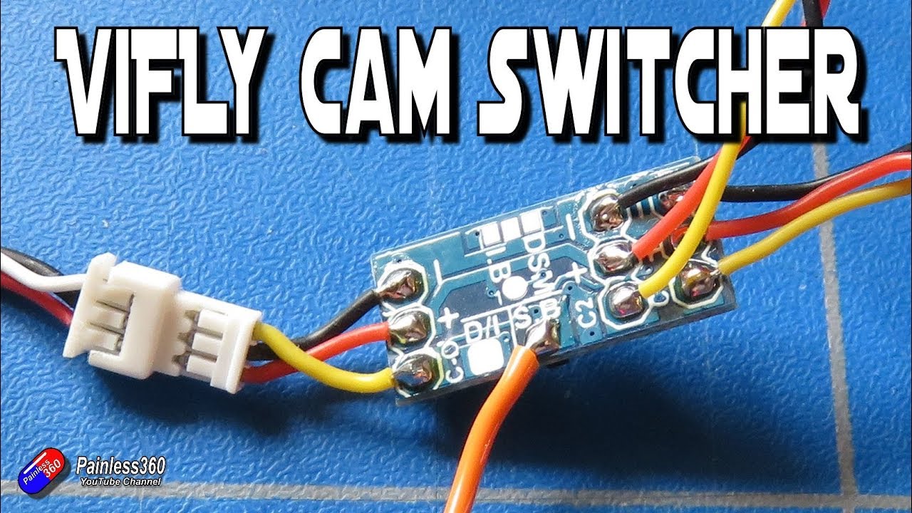 Vifly Cam Switcher - Add a second FPV camera easily