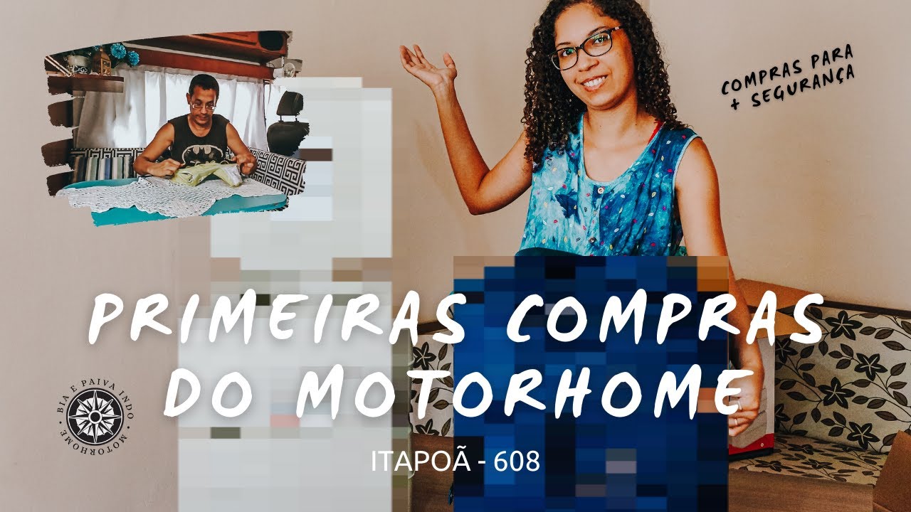 🚐 Nossas Primeiras Compras pro Motorhome (UNBOXING) | Bia e Paiva Indo