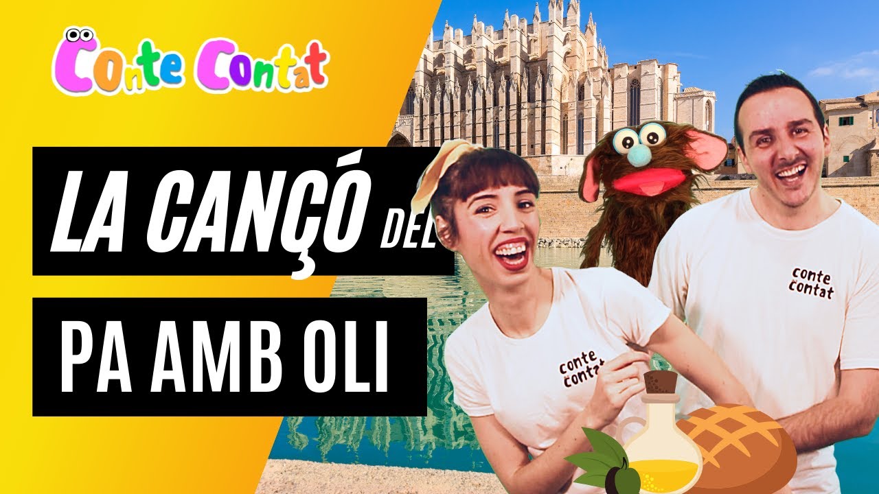 La cançó del PA AMB OLI | Nova versió | Més gran, més mallorquina, més divertida | Conte Contat