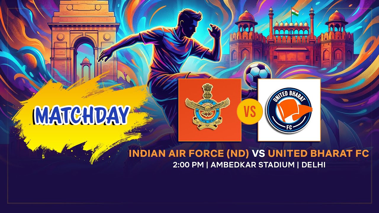 NDIAN AIR FORCE (ND) VS UNITED BHARAT FC | LIVE Football | DSA Senior Division | 2:00 PM