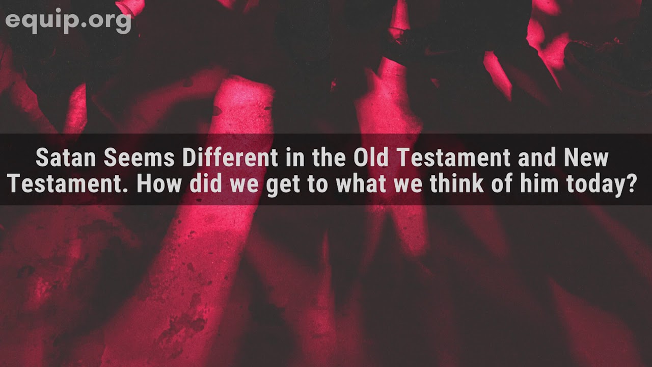 Satan in the Old Testament vs the New Testament
