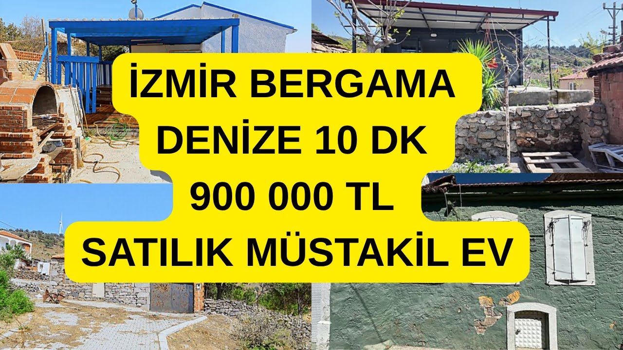 İZMİR BERGAMA DENİZE 10 DK 900 000 TL SATILIK MÜSTAKİL EV
