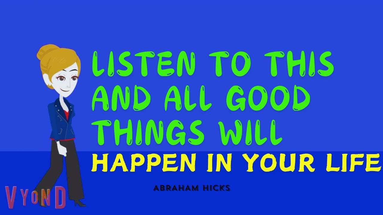 Abraham Hicks 2024 - Listen To This And All Good Things Will Happen In Your Life