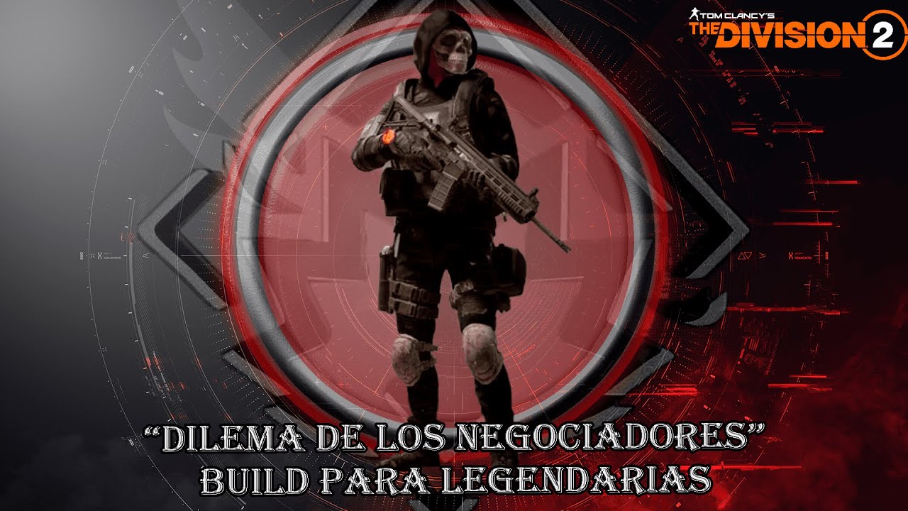 !!The Division 2!! DILEMA PARA LEGENDARIAS, LEGENDARY BUILD.