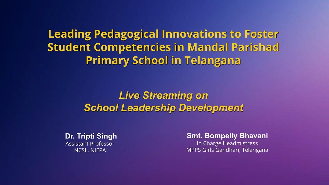 Leading Pedagogical Innovations to Foster Student Competencies in Mandal Parishad Primary School
