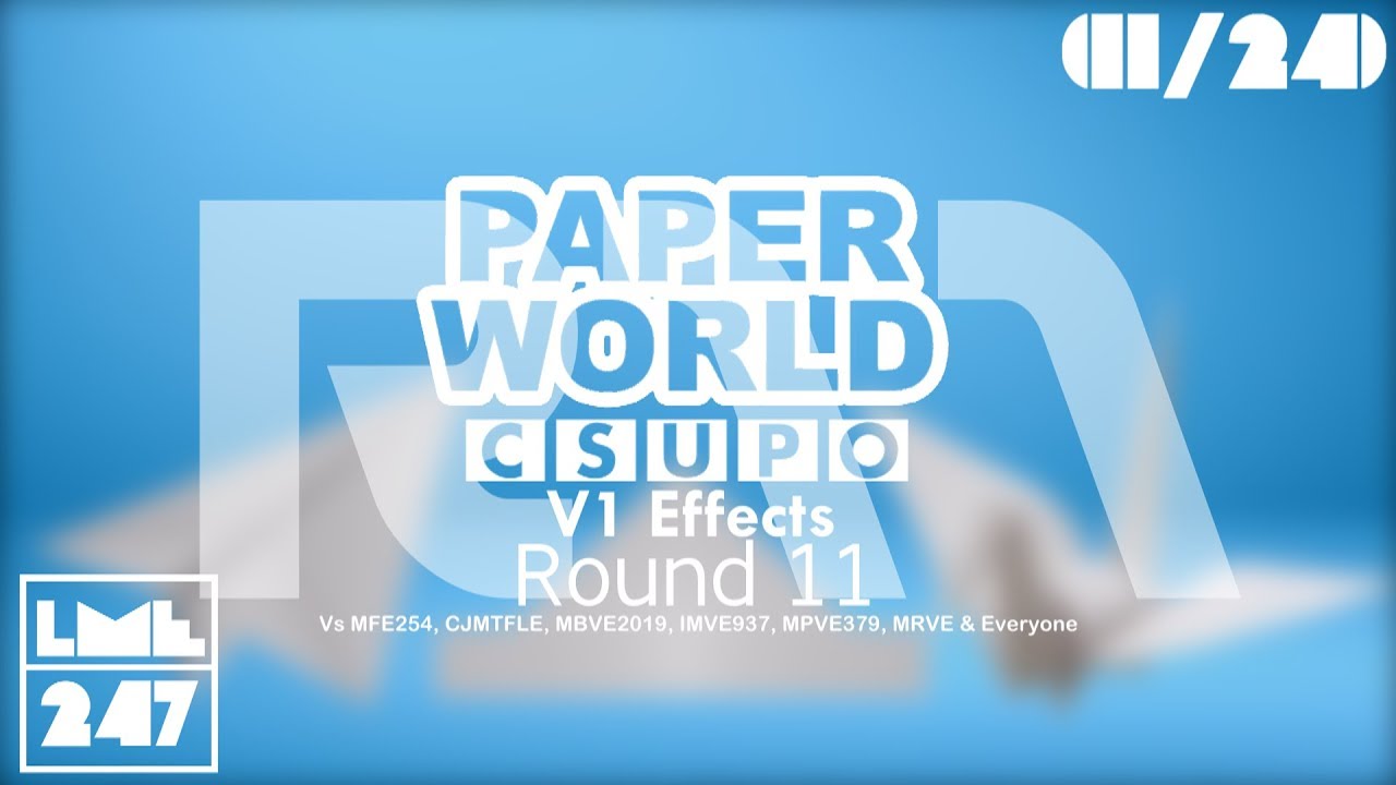 SMLPW Csupo V1 Effects R11 Vs MFE254, CJMTFLE, MBVE2019, IMVE937, MPVE379, MRVE & Everyone (11⁄24)