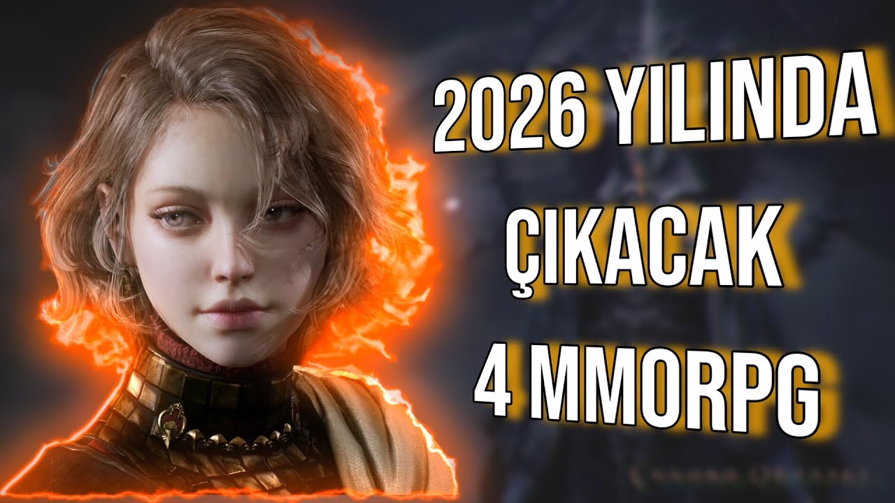 2026 MMORPG D&Uuml;NYASI BU 4 OYUNA MI BAĞLI?