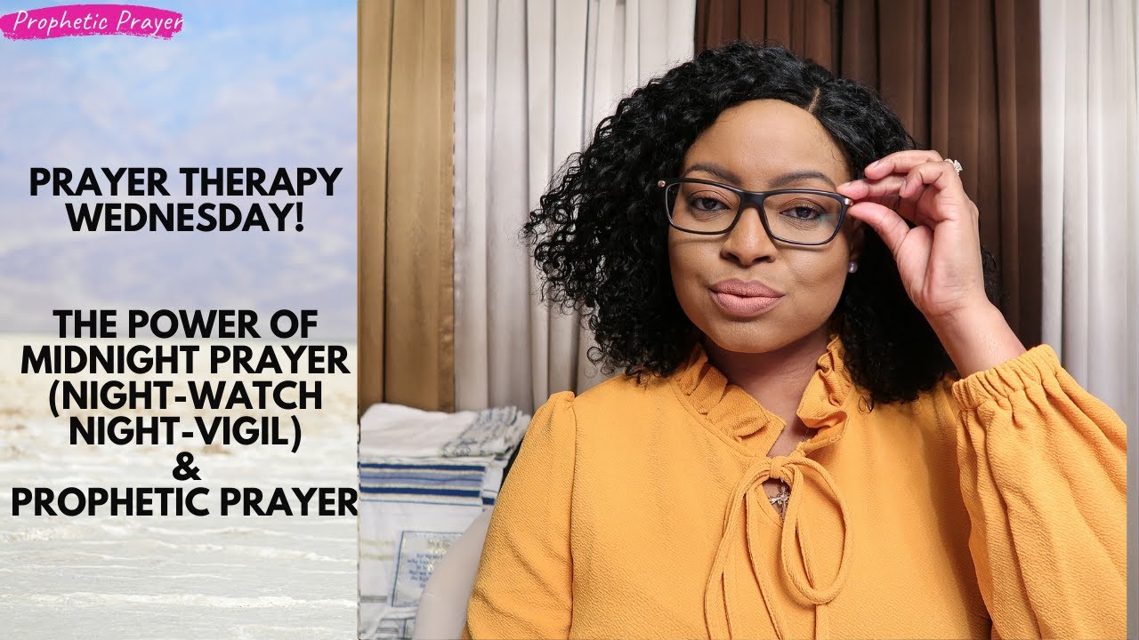 PRAYER THERAPY | The Power of Midnight Prayer + Prophetic Prayer