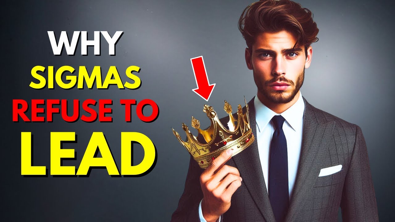 Why Sigma Males Are Born Leaders But Choose Not To Lead