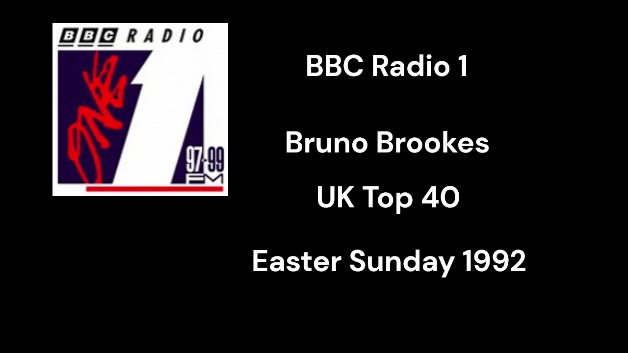 BBC Radio 1 - UK Top 40 with Bruno Brookes - Easter Sunday 1992