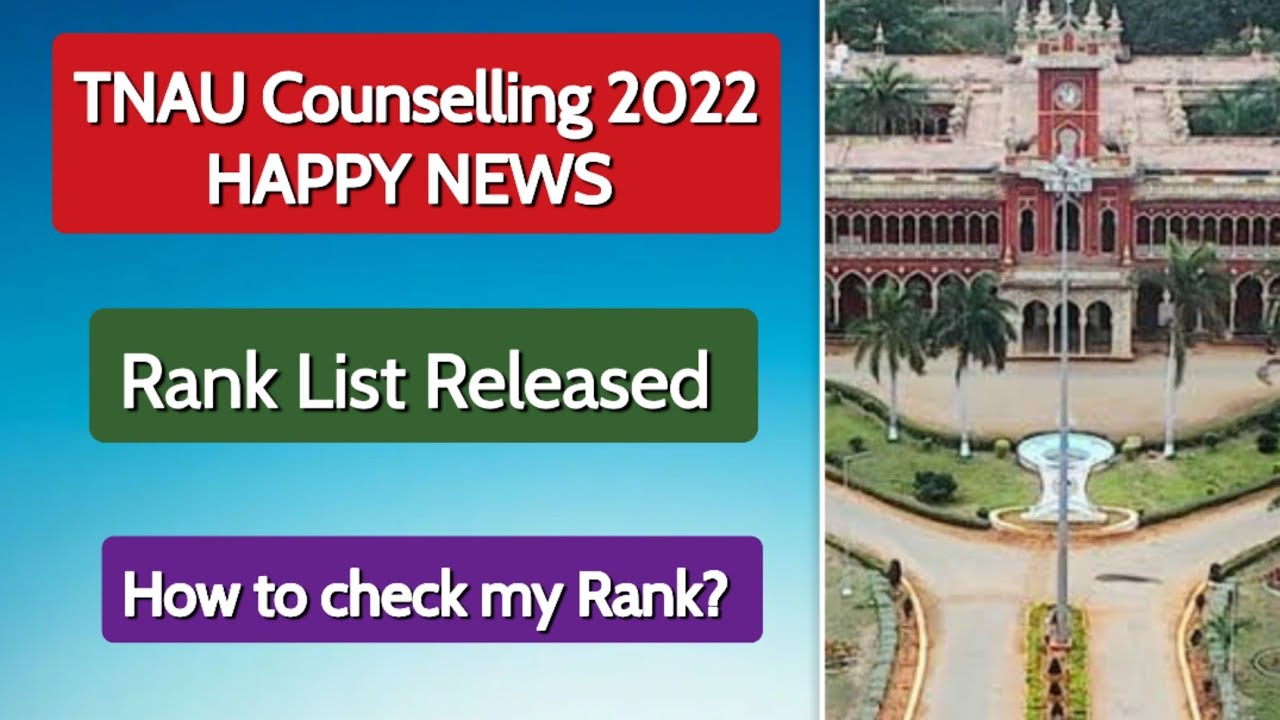 Happy News | TNAU Counselling 2022 | Rank List Released for TNAU 2022 | Academic, vocational & 7.5%.