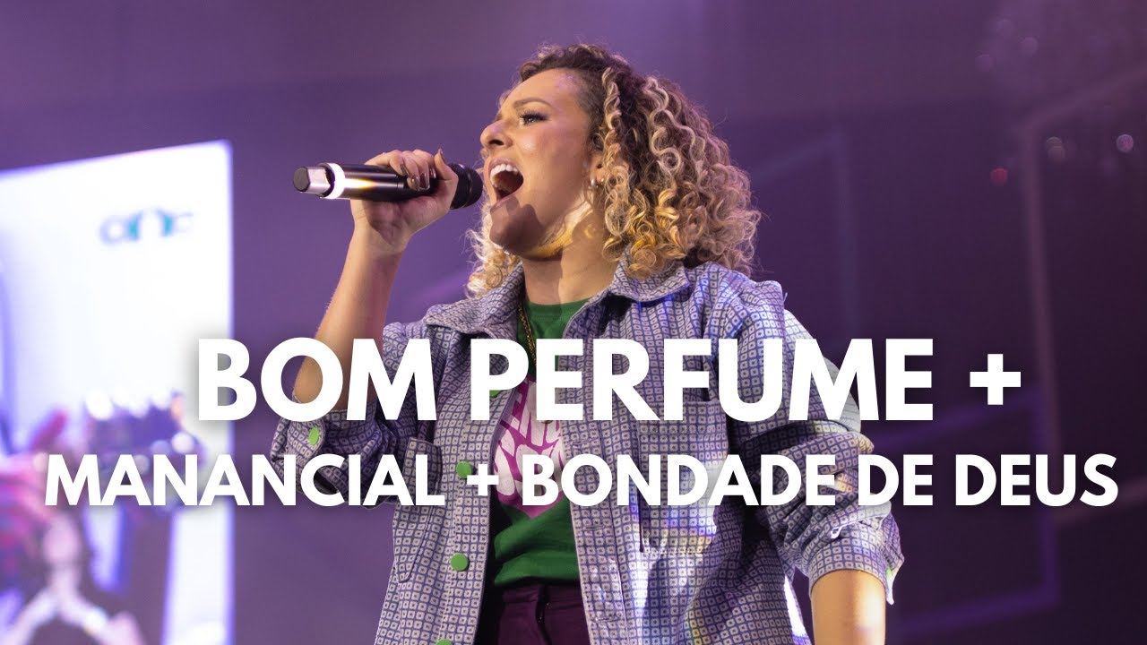 Bom Perfume + Manancial + Bondade de Deus | PIB Curitiba | Gabi Sampaio