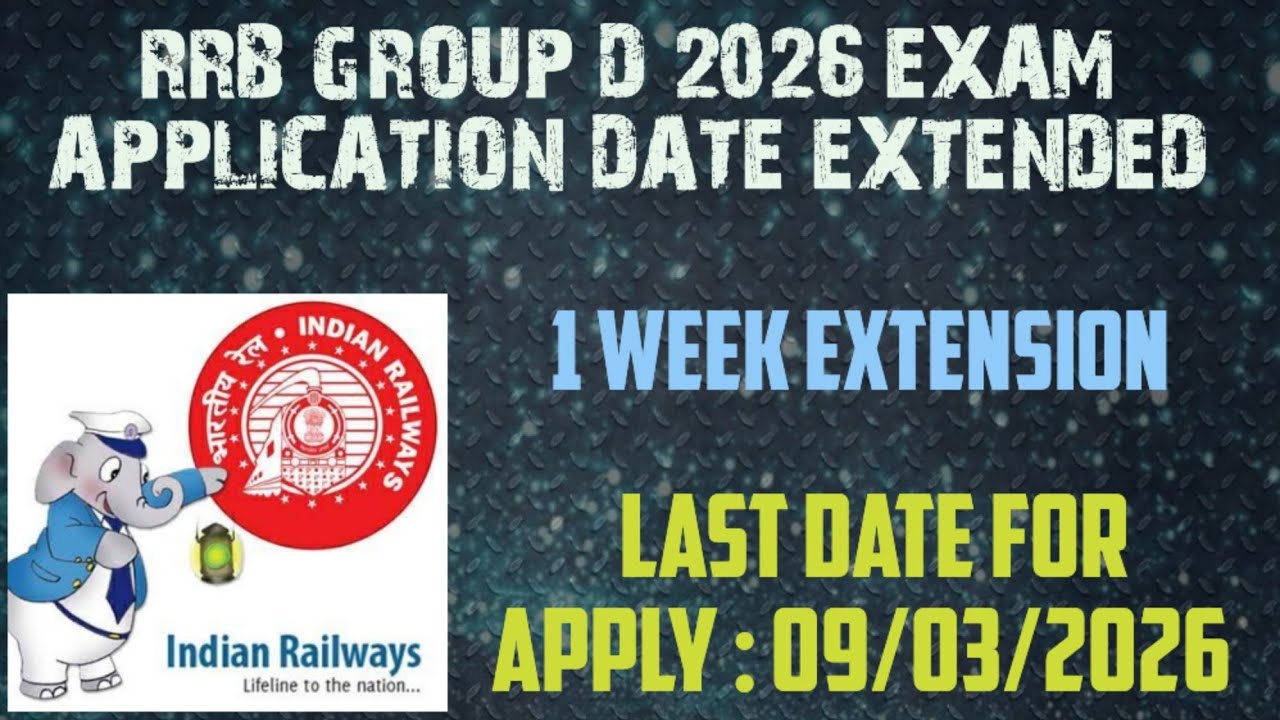 RRB GROUP D EXAM APPLY DATE IS EXTENDED FOR 1 MORE WEEK