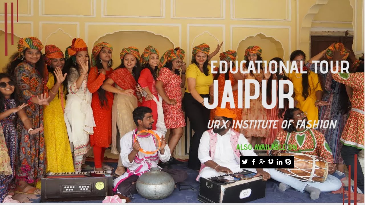 Jaipur Educational Tour | Fashion Designg Course Dilsukhnagar Hyderabad URX Institute of Fashion