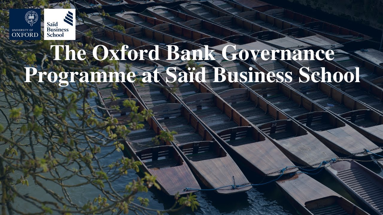 The Oxford Bank Governance Programme at Sa&iuml;d Business School