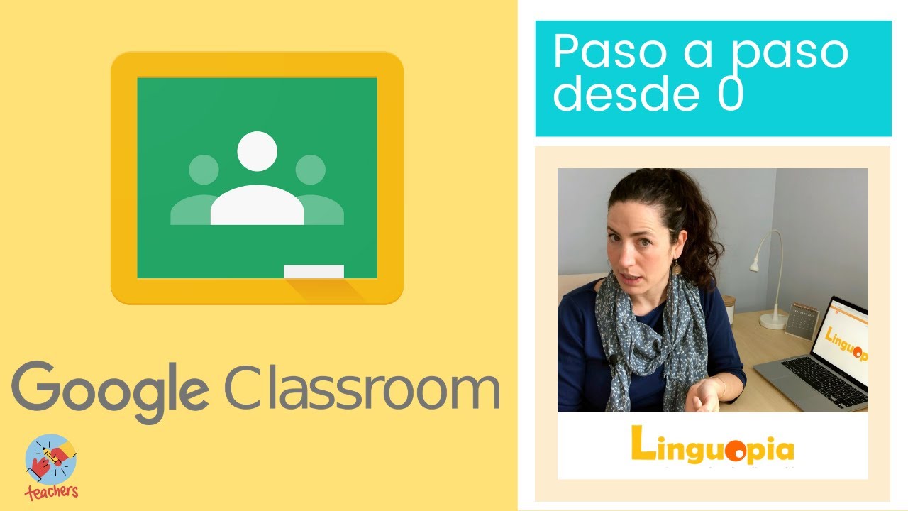 Google Classroom paso a paso desde 0 | para profesores