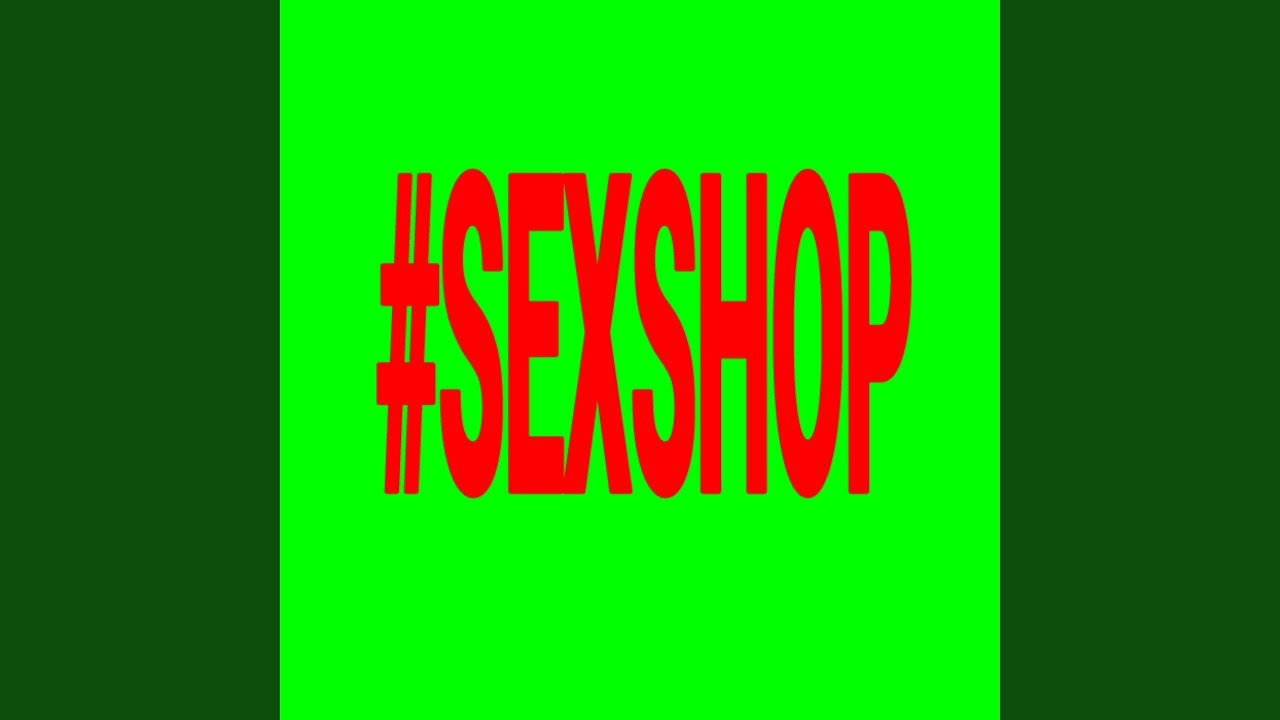 #Sexshop