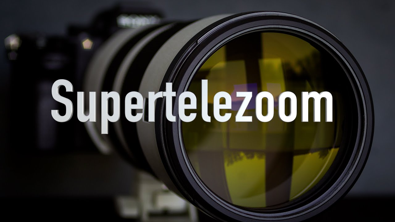 Supertelezoom   Sony FE 200 600