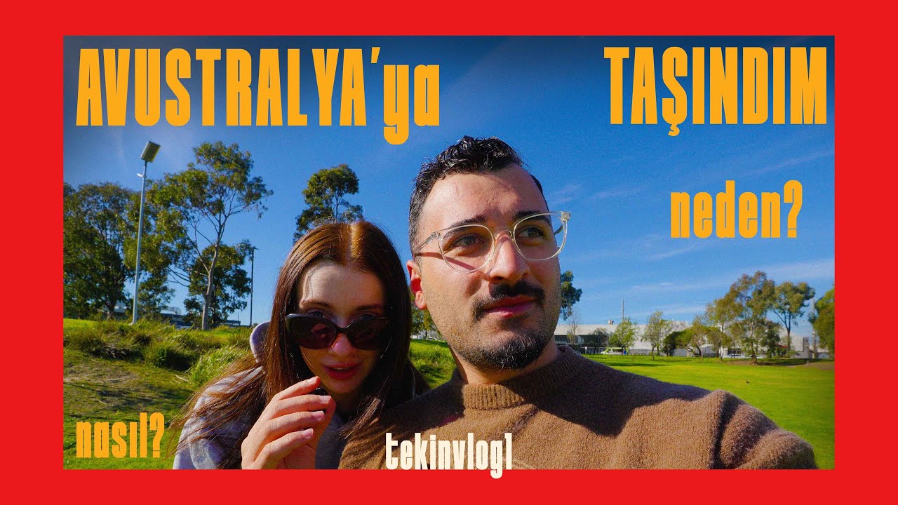 Neden Avustralya'ya Taşındım?
