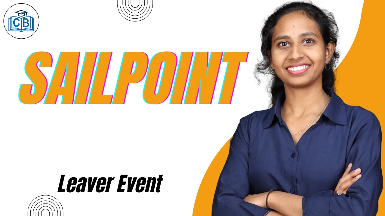 SailPoint Leaver Event | Learn SailPoint Course | Online Training SailPoint | CyberBrainer