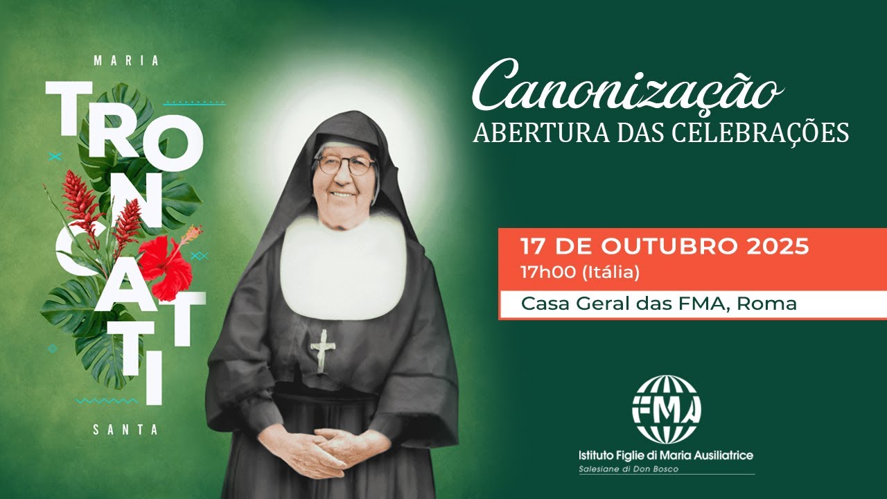 SANTA MARIA TRONCATTI - Canonização ABERTURA DAS CELEBRAÇÕES