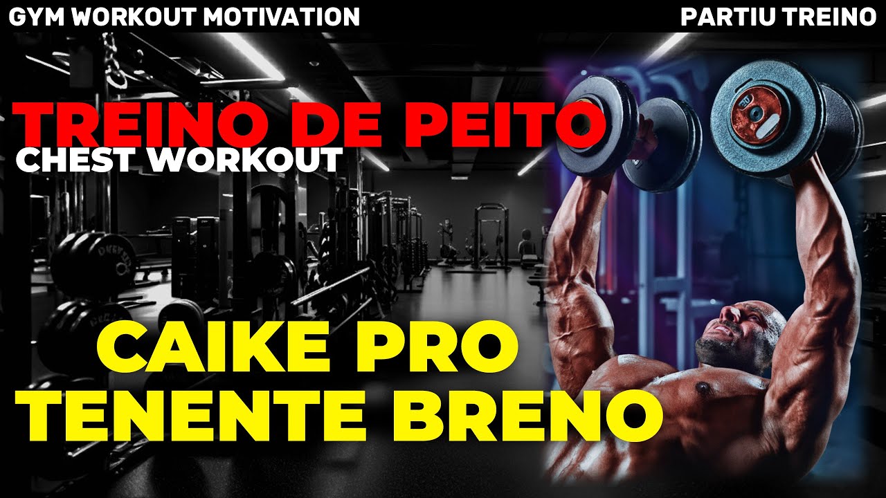 TREINO COMPLETO DE PEITO: CAIKE PRO VS TENENTE BRENO, ASSISTA! CHEST GYM WORKOUT MOTIVATION