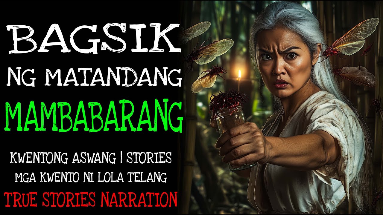 BAGSIK NG MATANDANG MAMBABARANG | Kulam True Story