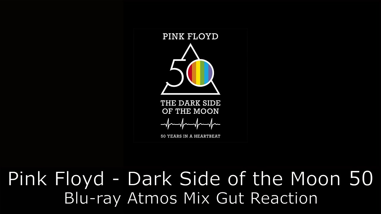 Pink Floyd - Dark Side of the Moon 50 - Atmos Mix Reaction