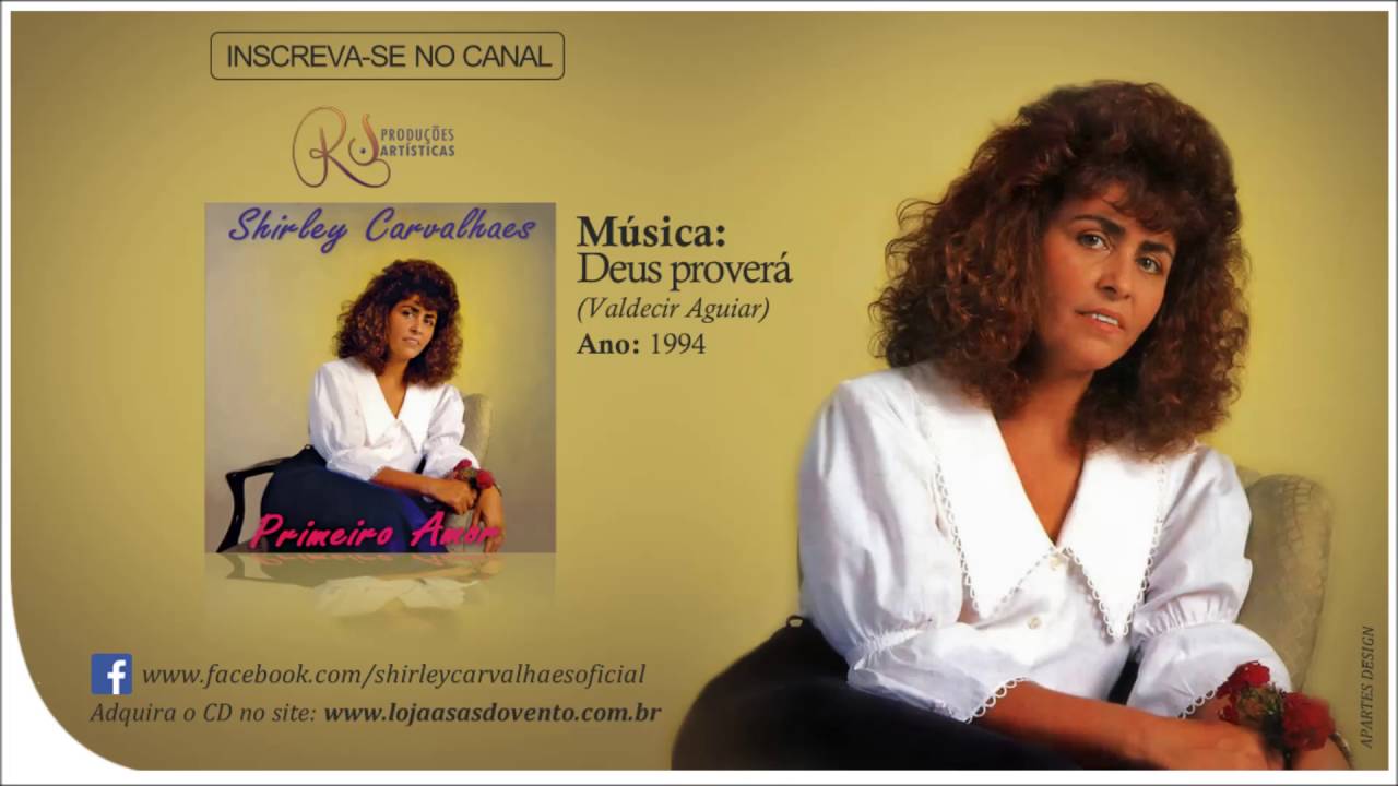 Shirley Carvalhaes - DEUS PROVER&Aacute;