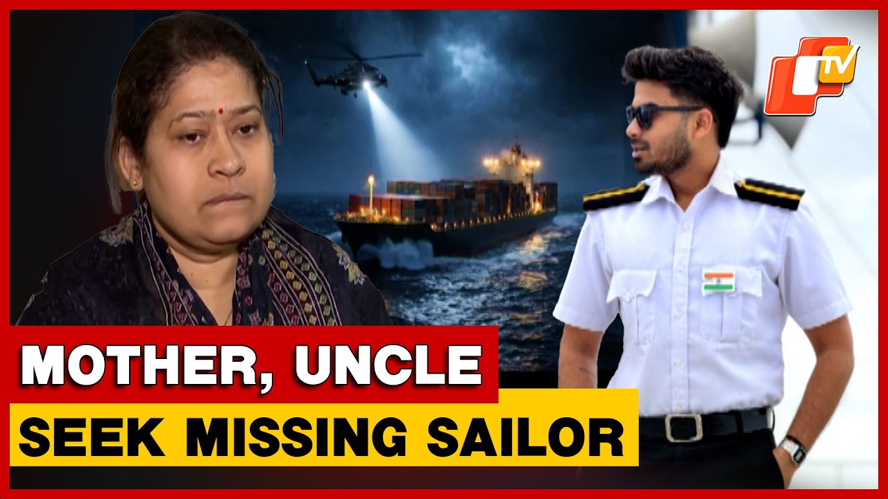 Mother, Uncle To Travel To Singapore In Search Of Missing Odia Sailor