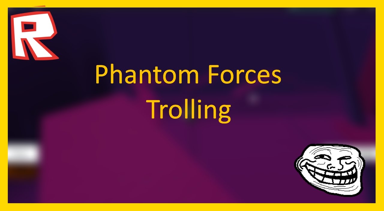 TROLLING ON ROBLOX PHANTOM FORCES #1