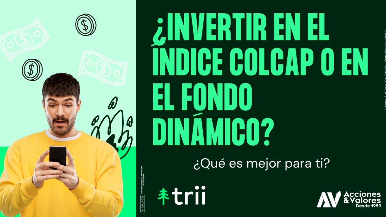 #Colombia: ¿Invertir en el índice Colcap o en el fondo dinámico?
