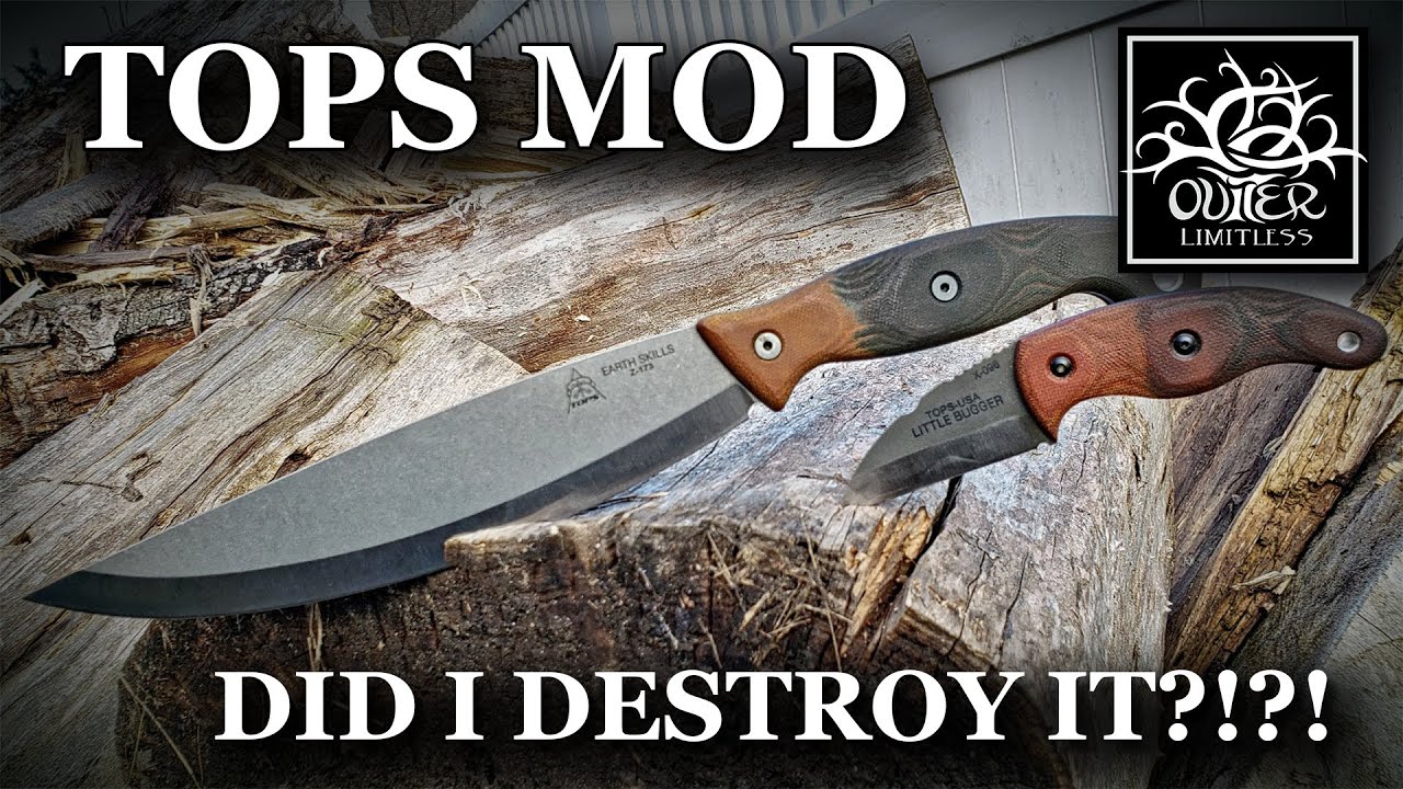 Did I DESTROY MY TOPS Knives?  Handle Scale Mod Earth Skills and Little Bugger!