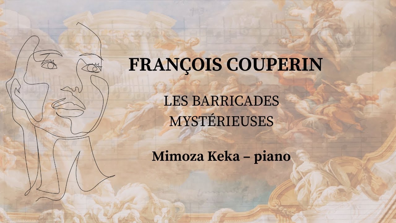 François Couperin – Les Barricades Mystérieuses | Mimoza Keka, piano • Live Performance