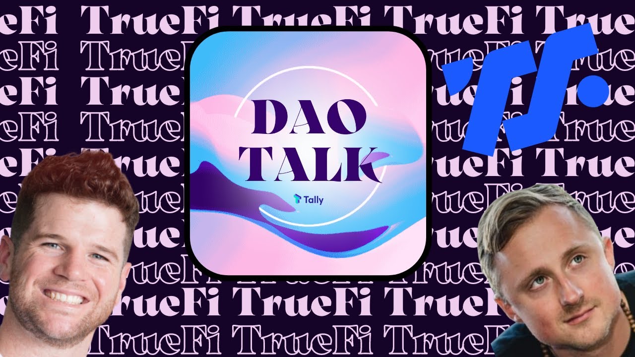 TrueFi DAO || DAO Talk Interviews #10