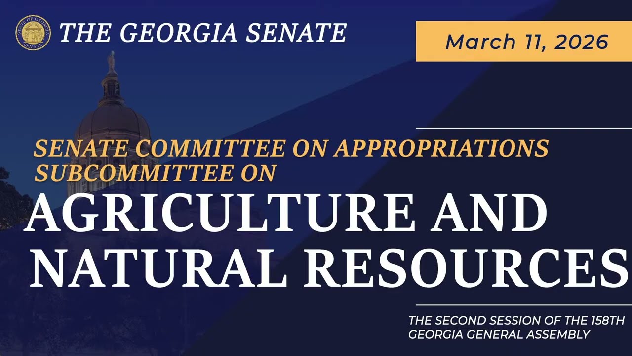 03/11/2026 Senate Committee on Appropriations Subcommittee on Agriculture and Natural Resources