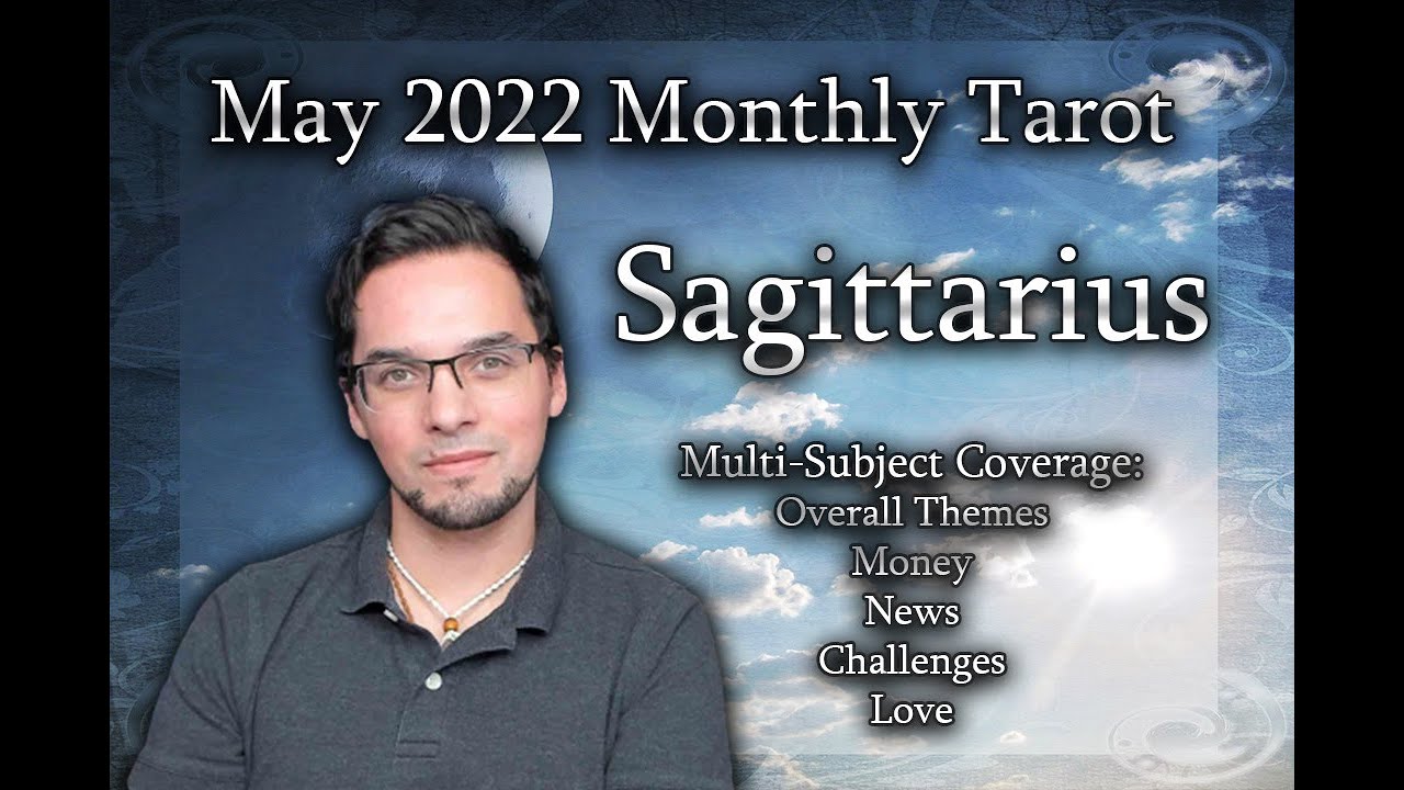 Sagittarius May 2022 Monthly Tarot