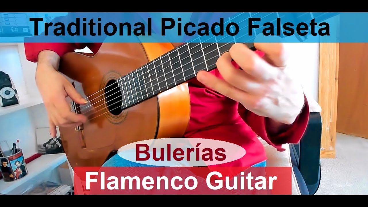 Bulerías Monday 47 - Version of Traditional Picado Falseta por Medio - Flamenco Guitar Tutorial