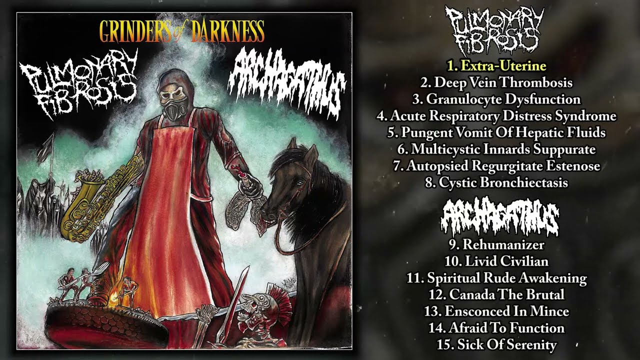 Pulmonary Fibrosis / Archagathus - Grinders Of Darkness LP FULL ALBUM (2023 - Goregrind / Mincegore)
