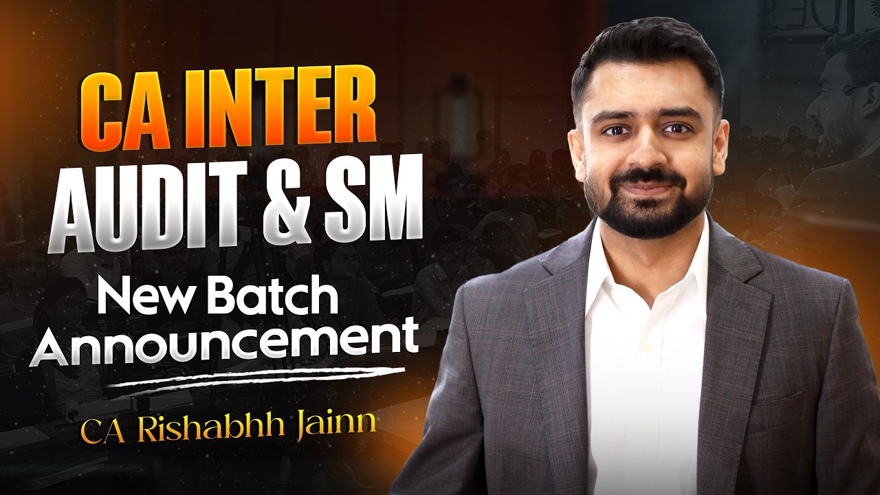 New Batch Announcement | CA Inter Audit & SM | Sept 2026 exam & onwards by CA Rishabhh Jainn Sir